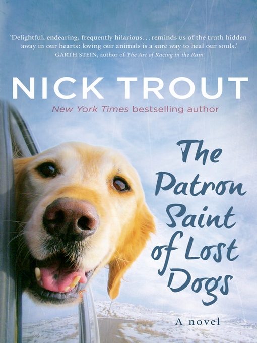 Title details for The Patron Saint of Lost Dogs by Nick Trout - Wait list